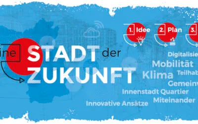 Landesinitiative „Meine Stadt der Zukunft“ – neue Modellvorhaben